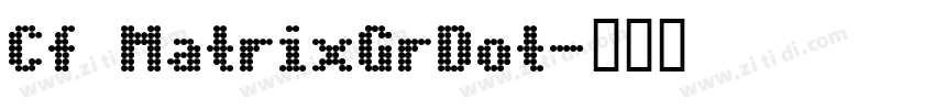 Cf MatrixGrDot字体转换